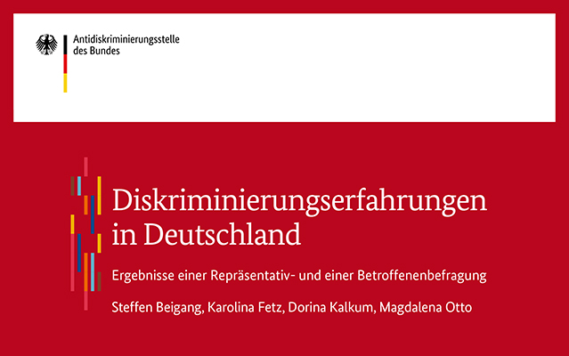 Diskriminierungserfahrungen in Deutschland, Ergebnisse einer Repräsentativ- und einer Betroffenenbefragung