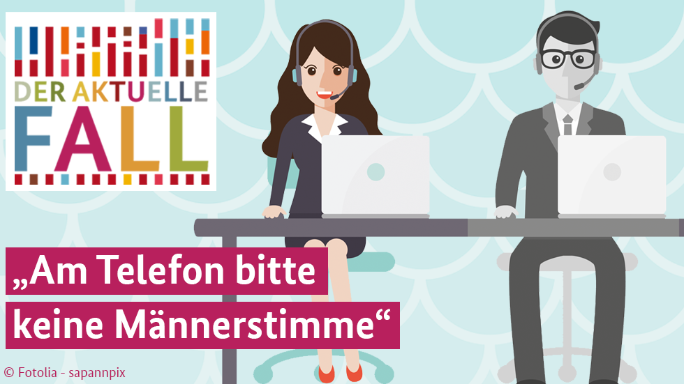 Grafische Darstellung eines Tischs, an dem zwei Frauen und zwei Männer mit Headsets am Laptop sitzen. Die Frauen in bunten Farben, die Männer in Grautönen. Dazu der Text: Der aktuelle Fall, "Am Telefon bitte keine Männerstimme." Grafische Darstellung eines Tischs, an dem zwei Frauen und zwei Männer mit Headsets am Laptop sitzen. Die Frauen in bunten Farben, die Männer in Grautönen. Dazu der Text: Der aktuelle Fall, "Am Telefon bitte keine Männerstimme."