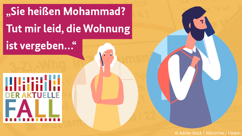 „Sie heißen Mohammad? Tut mir leid, die Wohnung ist vergeben…“ „Sie heißen Mohammad? Tut mir leid, die Wohnung ist vergeben…“