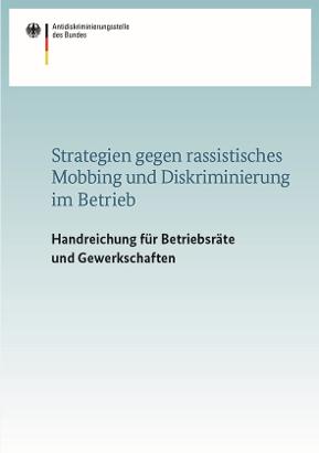 Cover Strategien gegen rassistisches Mobbing und Diskriminierung im Betrieb -  Handreichung für Betriebsräte und Gewerkschaften