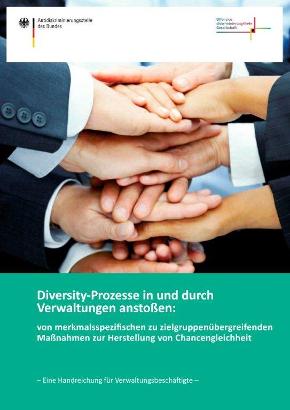 Cover der Handreichung Diversity-Prozesse in und durch Verwaltungen anstoßen Cover der Handreichung Diversity-Prozesse in und durch Verwaltungen anstoßen