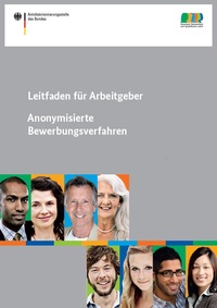Cover des Leitfadens für Arbeitgeber "Anonymisierte Bewerbungsverfahren"