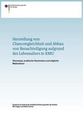 Cover der Studie "Herstellung von Chancengleichheitund Abbau von Benachteiligung aufgrund des Lebensalters in kleinen und mittelständischen Unternehmen"