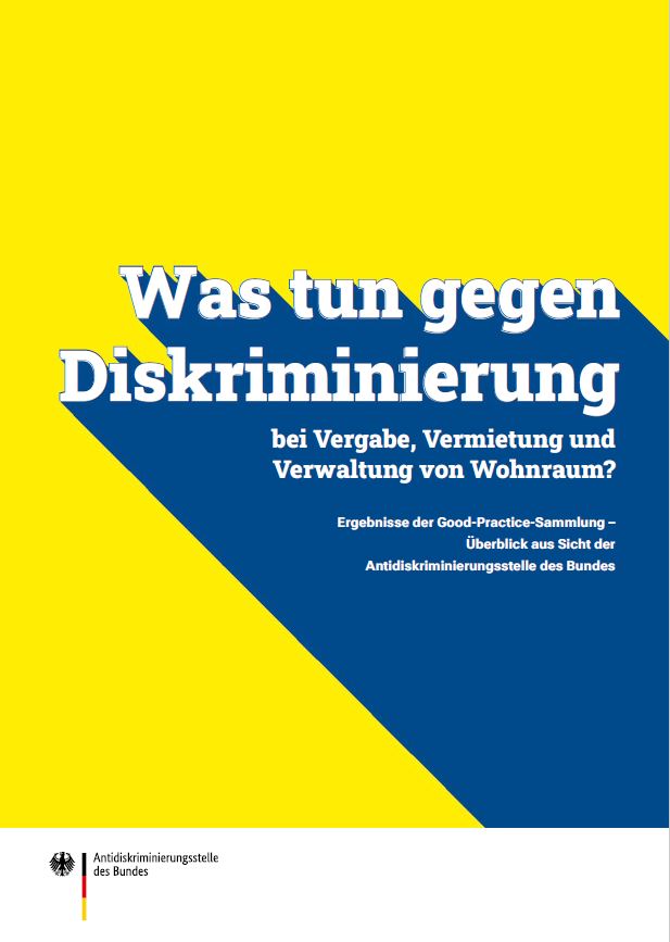 Was tun gegen Diskriminierung bei Vergabe, Vermietung und Verwaltung von Wohnraum?