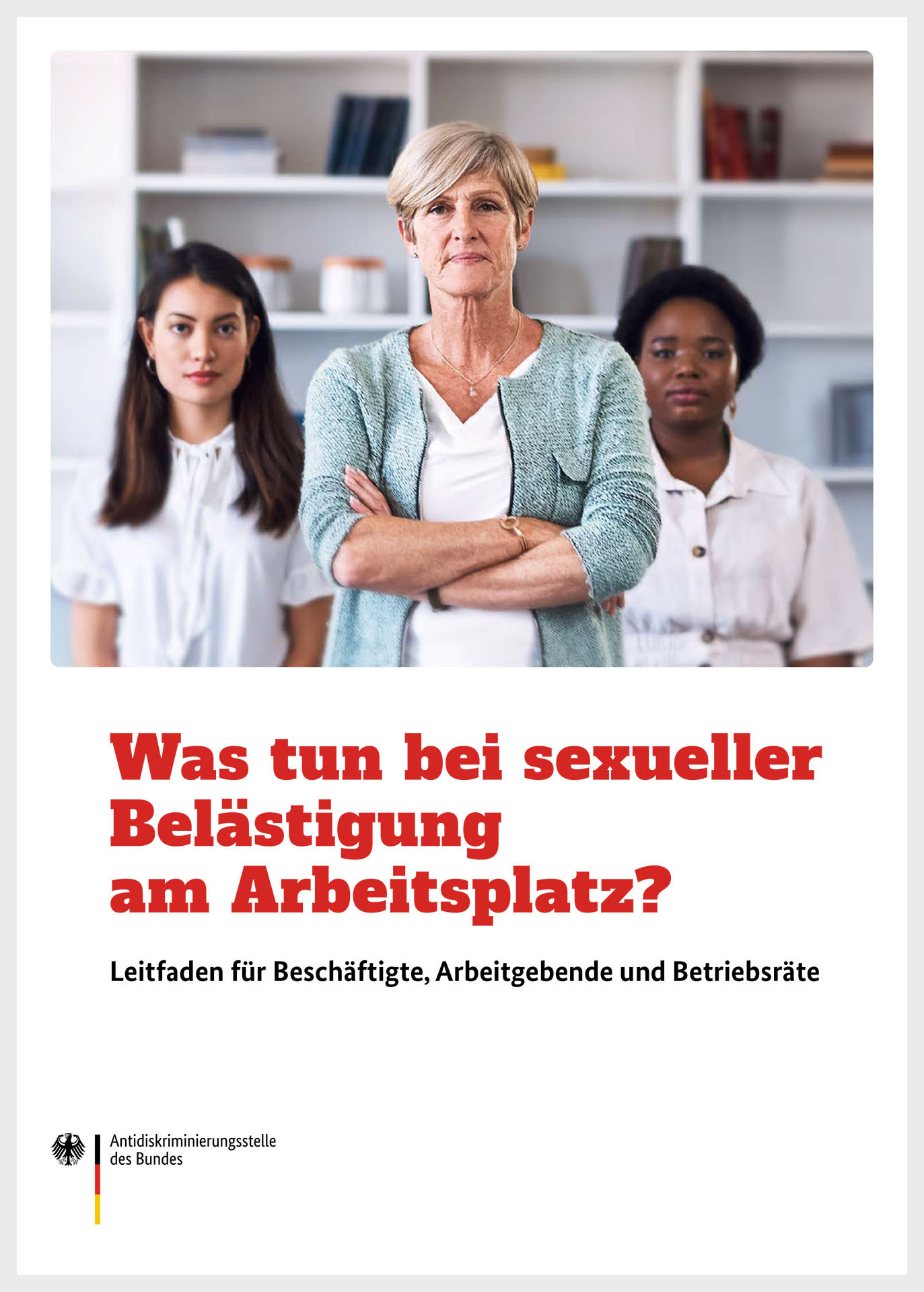 Cover des Leitfadens "Was tun bei sexueller Belästigung am Arbeitsplatz?" Cover des Leitfadens "Was tun bei sexueller Belästigung am Arbeitsplatz?"