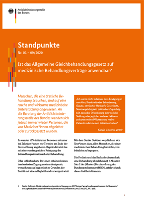 Standpunkte Nr. 01 – 09/2020 „Ist das Allgemeine Gleichbehandlungsgesetz auf medizinische Behandlungsverträge anwendbar?“ Standpunkte Nr. 01 – 09/2020 „Ist das Allgemeine Gleichbehandlungsgesetz auf medizinische Behandlungsverträge anwendbar?“
