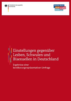 Cover des Handouts "Einstellungen gegenüber Lesben, Schwulen und Bisexuellen in Deutschland - Ergebnisse einer bevölkerungsrepräsentativen Umfrage" Cover des Handouts "Einstellungen gegenüber Lesben, Schwulen und Bisexuellen in Deutschland - Ergebnisse einer bevölkerungsrepräsentativen Umfrage"