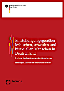 Cover der bevölkerungsrepräsentativen Umfrage "Einstellungen gegenüber lesbischen, schwulen und bisexuellen Menschen in Deutschland" Cover der bevölkerungsrepräsentativen Umfrage "Einstellungen gegenüber lesbischen, schwulen und bisexuellen Menschen in Deutschland"
