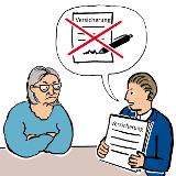 Ein Mann in Geschäftsanzug spricht mit einer älteren Frau. Er hat ein Dokument in der Hand. Auf dem Dokument steht: Versicherung. In seiner Sprechblase unterschreibt ein Stift das Dokument. Aber das Dokument und der Stift sind durchgestrichen. Ein Mann in Geschäftsanzug spricht mit einer älteren Frau. Er hat ein Dokument in der Hand. Auf dem Dokument steht: Versicherung. In seiner Sprechblase unterschreibt ein Stift das Dokument. Aber das Dokument und der Stift sind durchgestrichen.