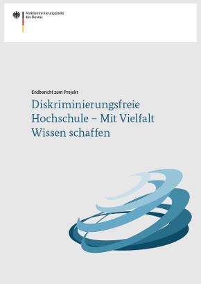 Cover des Endberichts zum Projekt "Diskriminierungsfreie Hochschule"