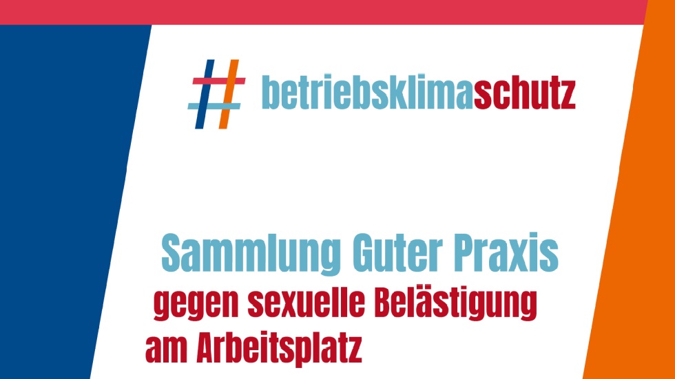 #betriebsklimaschutz Beispiele Guter Praxis gegen sexuelle Belästigung am Arbeitsplatz