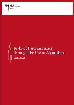 Study Risks of Discrimination through the Use of Algorithms